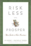 Risk Less and Prosper